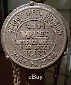 WRIGHT 1/2 TON CHAIN HOIST (VINTAGE) WITH REAL NICE LETTERING